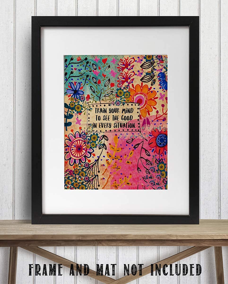 Train Your Mind To See The Good- 8 x 10"Inspirational Wall Print Sign on Floral Hippie Pattern- Ready to Frame. Retro Motivational Wall Art. Home-Office D?cor. Great for Students-Classroom-Dorm.