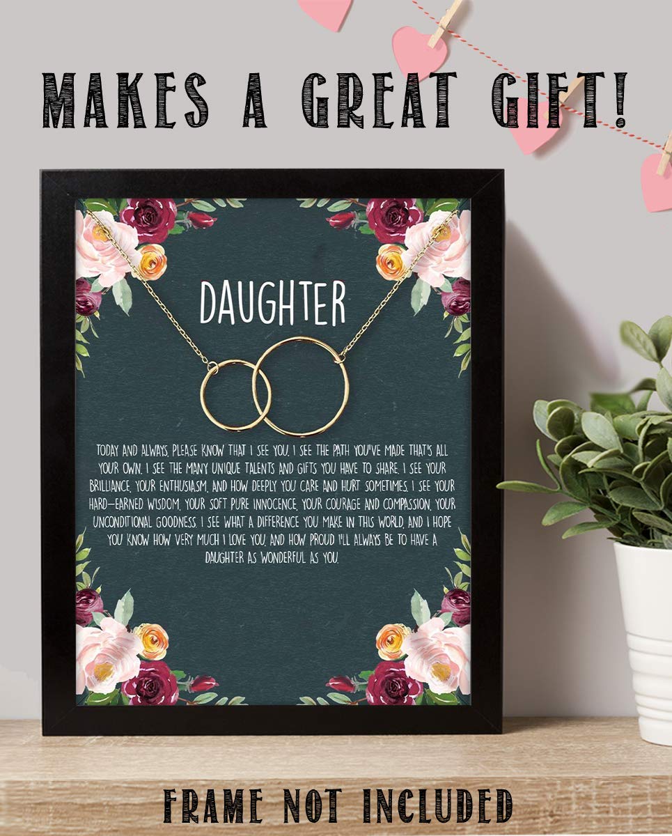 To My Wonderful Daughter 8 x 10" Art Image. Very Proud-Who You Have Become! Wall Art-Ready to Frame. Heartfelt-Inspirational-Keepsake Gift. For Any Daughter On Special Occasions (No Chain Included).