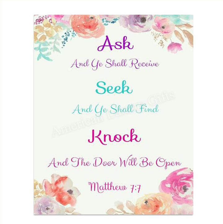 Ask- Seek- Knock- Matthew 7:7- Bible Verse Wall Art- 8x10"- Floral Scripture Wall Print- Ready to Frame. Home D?cor-Office D?cor-Christian Gift. Help Us Remember To Ask, So We Can Receive.