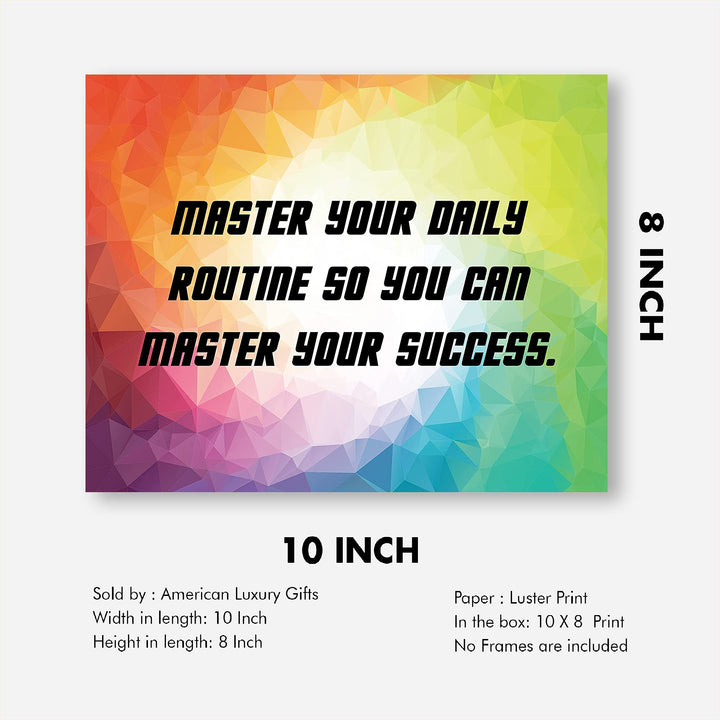 Master Your Daily Routine-Your Success Motivational Quotes Wall Sign -10 x 8" Abstract Typographic Art Print-Ready to Frame. Inspirational Home-Office-School-Dorm-Gym Decor. Great for Motivation!