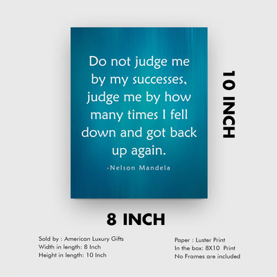 Nelson Mandela-"Do Not Judge Me By My Successes"-8 x 10" Inspirational Quotes Wall Art Print-Ready to Frame. Modern Decor for Home-Studio-Office-Classroom-Library. Perfect Motivational Gift!