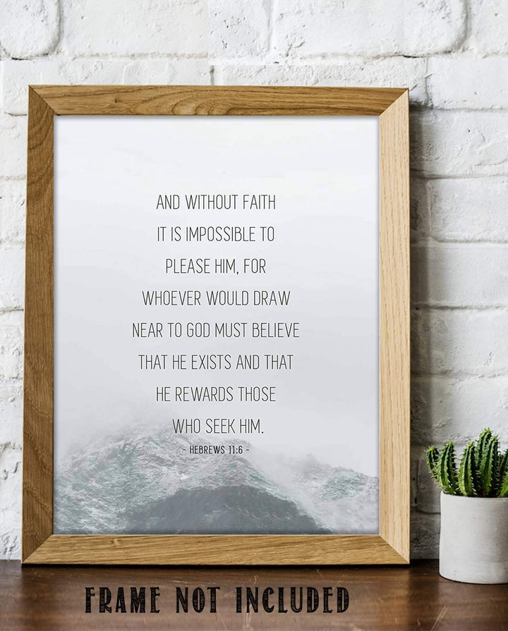 Without Faith-Impossible To Please Him Hebrews 11:6 Bible Verse Wall Art. 8 x 10" Typographic Design. Scripture Wall Print-Ready to Frame. Home-Office-Church D?cor. Perfect Christian Gift!