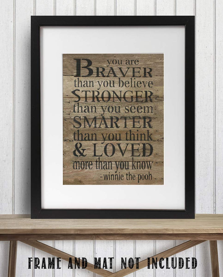 Winnie the Pooh Quotes-Wall Art Decor-"You are Braver-Stronger-Smarter" 8 x 10