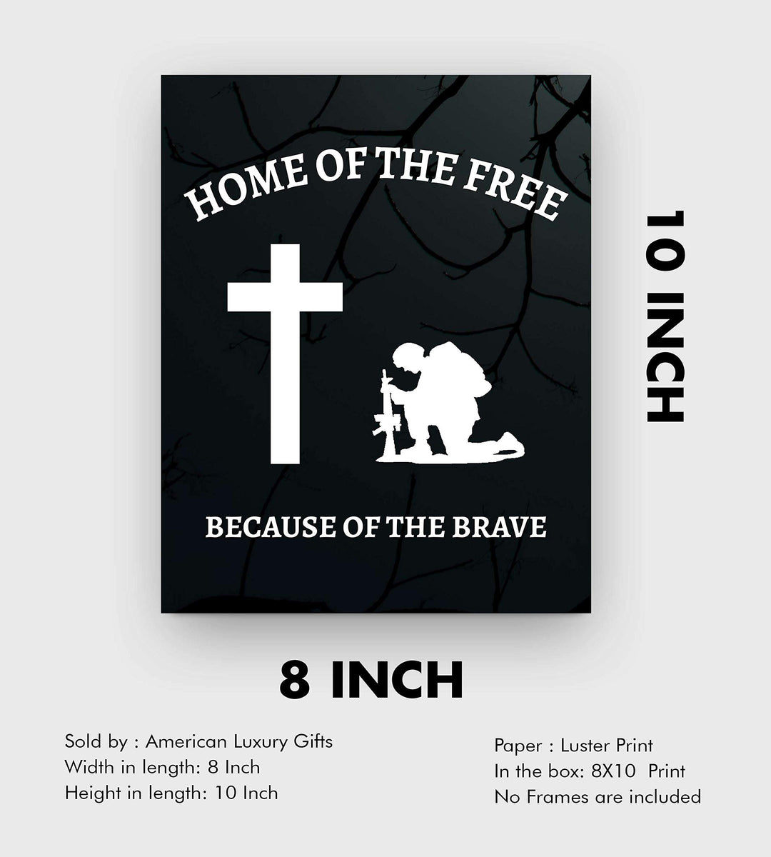 Home of the Free, Because of the Brave- 8 x10" Patriotic Wall Decor Print-Ready To Frame. USA Military Silhouette Poster-Decor for Home-Office-Shop-Restaurants. Show Your Gratitude For Our Veterans.