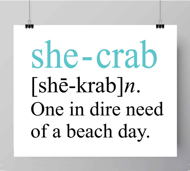 She-Crab-One in Dire Need of Beach Day -Funny Beach Sign- 8 x 10" Modern Typographic Wall Print-Ready to Frame. Humorous Decor for Home-Office-Beach House. Perfect Fun Gift for Beach Lovers!