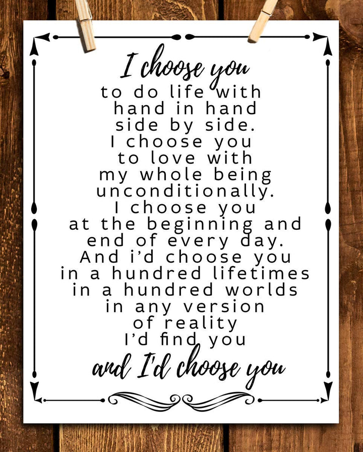 "I Choose You To Do Life With"- Love &amp; Marriage Vow Print- 8 x 10"