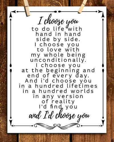 "I Choose You To Do Life With"- Love & Marriage Vow Print- 8 x 10"