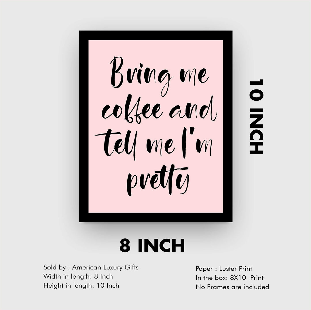 Bring Me Coffee and Tell Me I&
