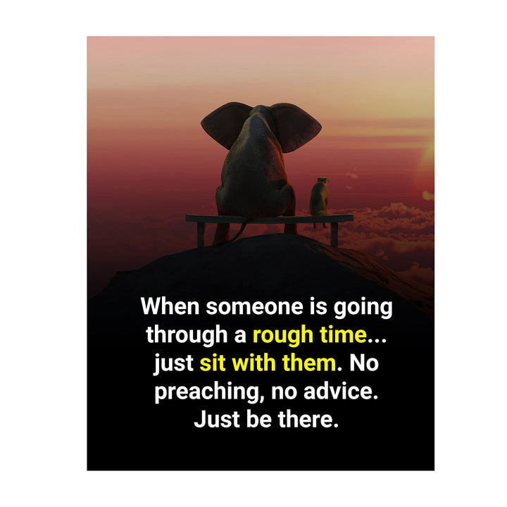 When Someone Is Going Through a Rough Time-Just Be There-Inspirational Wall Art -8 x 10" Sunset Print w/Elephant &amp; Dog Image-Ready to Frame. Home-Office-School-Dorm-Decor. Reminder to Be Present!