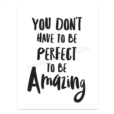 Not Perfect To Be Amazing- Inspirational Wall Art- 8 x 10 Print Wall Art Ready to Frame. Motivational Wall Art- Home D?cor & Office D?cor. Perfect Gift To Encourage Friends, Graduates & Coworkers.