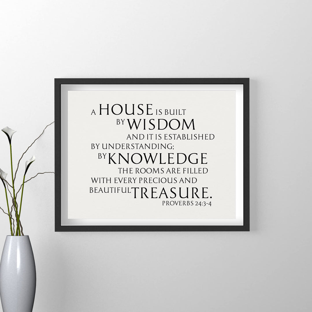 By Wisdom a House Is Built- Bible Verse Wall Art -14 x 11" Farmhouse Scripture Print -Ready to Frame. Inspirational Decoration for Home-Office-Church Decor. Great Religious Gift! Proverbs 24:3-4