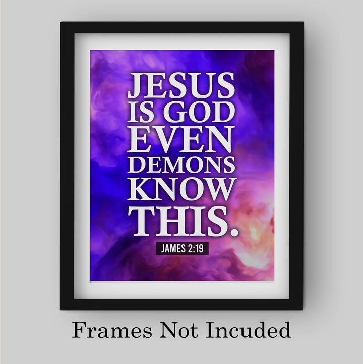 Jesus Is God-Even Demons Know This- Motivational Christian Wall Decor -8 x 10" Typographic Abstract Art Print-Ready to Frame. Religious Home-Office-Church-School Decor. Great Inspirational Gift!