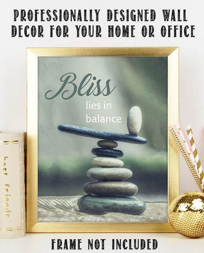 Bliss Lies in Balance- Motivational Wall Art Sign-8 x 10"- Modern Nature Photo-Graphic Print of Stacking Stones- Ready to Frame. Inspirational Home- Office- Classroom Decor. Great Reminder For All.