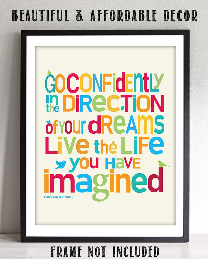 ?Go Confidently in the Direction of Your Dreams?- H. D. Thoreau Quotes Wall Art-8 x 10"-Typographic Art Print-Ready to Frame. Home-Office-School-Dorm D?cor. Perfect Gift for Motivation &amp; Inspiration.