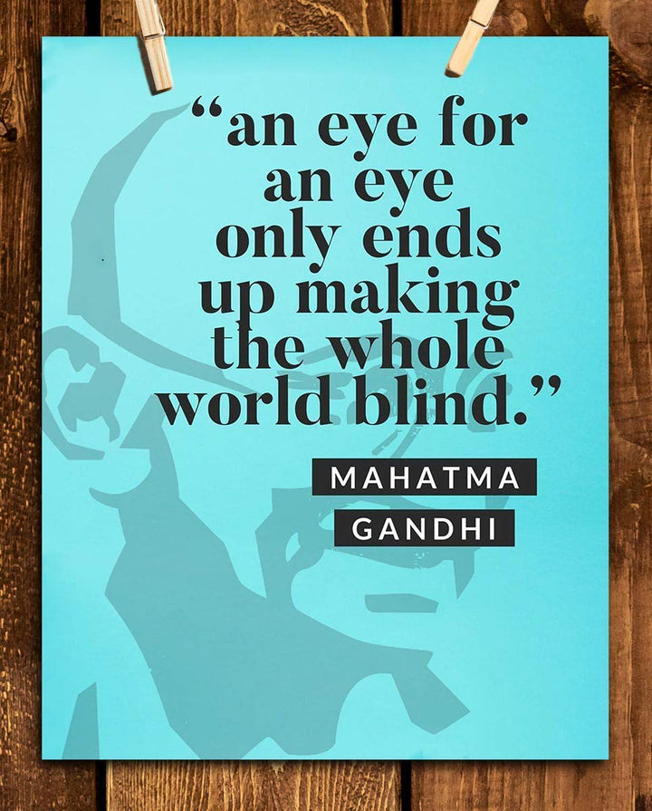 GANDHI Quotes Wall Art-"Eye for Eye"- 8 x 10 Art Wall Print Art- Ready to Frame. Modern Home D?cor, Studio &amp; Office D?cor. Mahatma Gandhi Quotes Makes a Perfect Gift for Motivation, Zen &amp; Inspiration