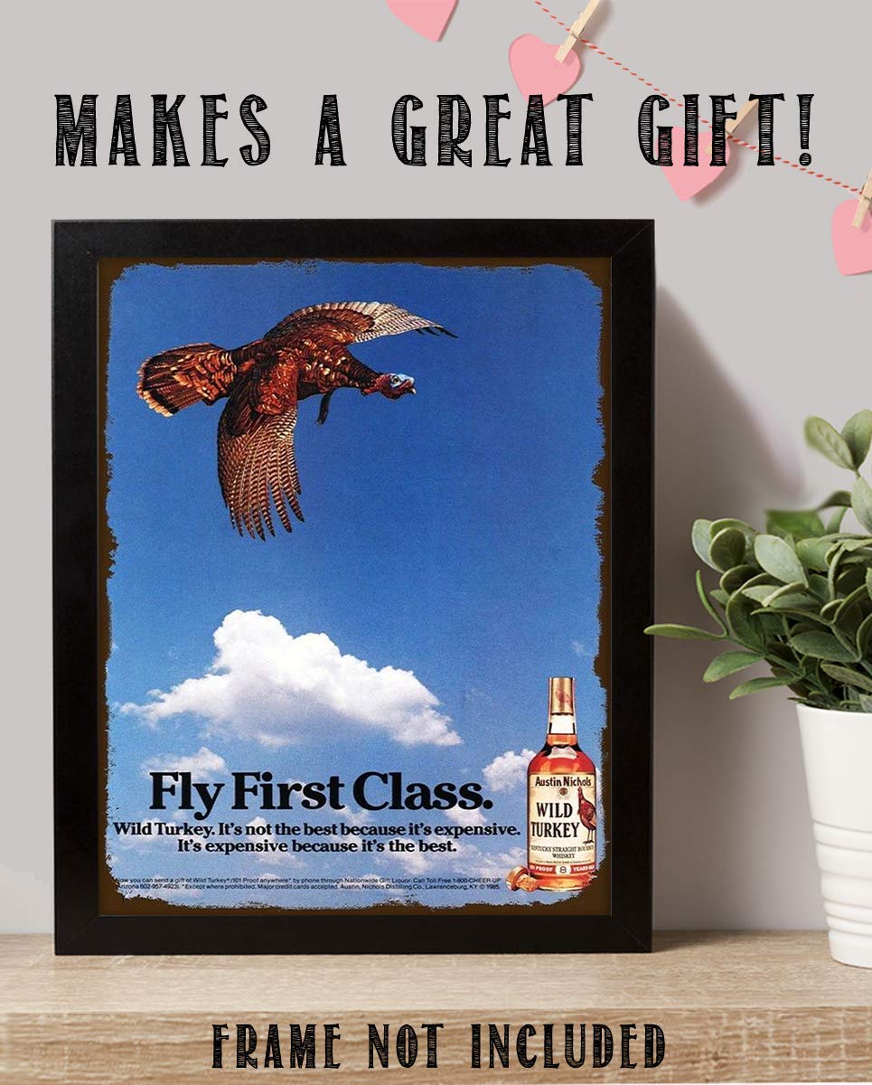Wild Turkey Bourbon Vintage Sign-"Fly First Class"-Wall Art- 8 x 10"-Distressed Sign Replica Print-Ready to Frame. Must Have For Kentucky Bourbon Fans. Retro Addition To Man Cave-Dorm-Bar-Garage