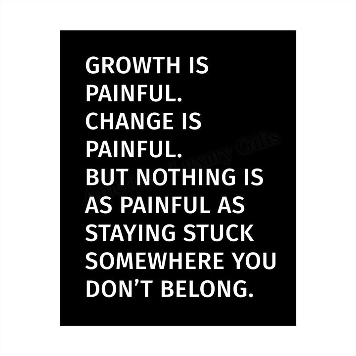 Nothing As Painful As Staying Stuck Motivational Quotes Wall Sign -8 x 10" Typographic Art Print-Ready to Frame. Inspirational Home-Office-School-Dorm-Gym Decor. Perfect Sign for Motivation!