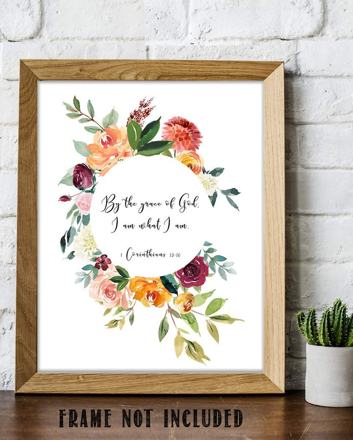 By The Grace of God, I Am What I Am 1 Cor 15:10-Bible Verse Wall Art-8x10"-Scripture Wall Print-Ready to Frame. Elegant Floral Design. Home Decor-Office D?cor-Christian Gifts. God&
