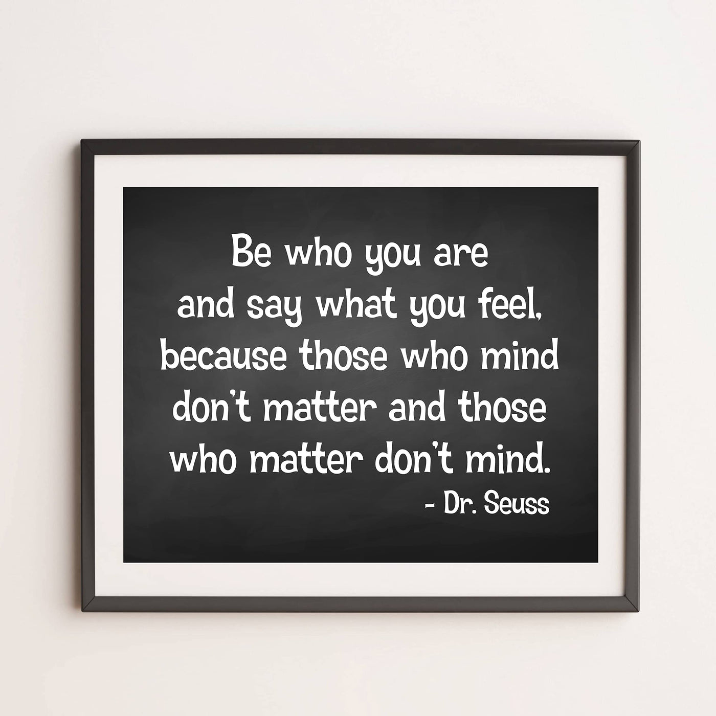 Dr. Seuss Quotes-"Those That Mind Don't Matter"-Inspirational Wall Art -14 x 11" Motivational Typographic Print-Ready to Frame. Perfect Home-Office-Studio-Classroom Decor. Great Gift & Life Lesson!