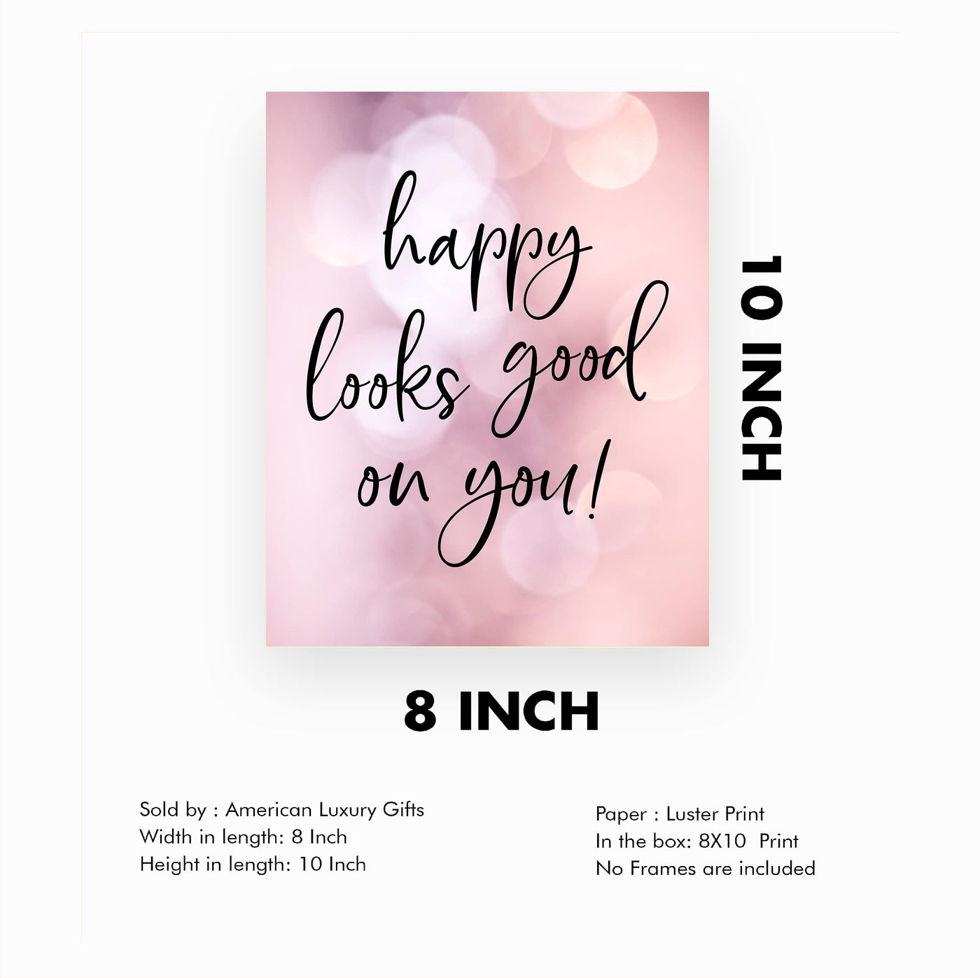 Happy Looks Good On You!- Inspirational Quotes Wall Art -8 x 10" Pink Motivational Wall Print -Ready to Frame. Modern Typographic Decor for Home-Office-School-Store. Positive Gift for Happiness!