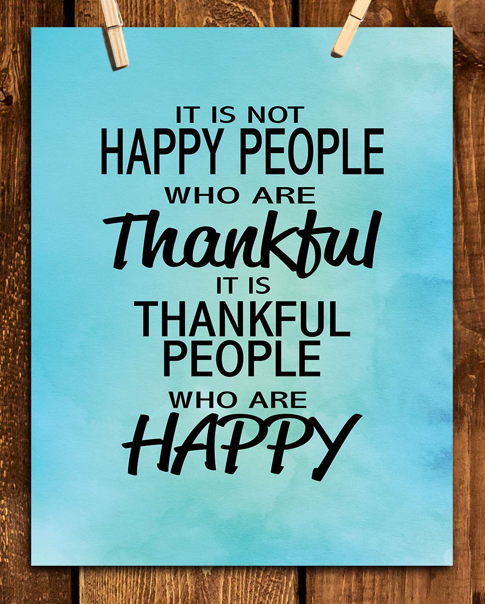 Thankful People Are Happy People- Inspirational Wall Art- 8 x 10" Typographic Print-Ready to Frame. Motivational Home-Office-School-Restaurant D?cor. Great Reminder- Gratitude Leads To Happiness!