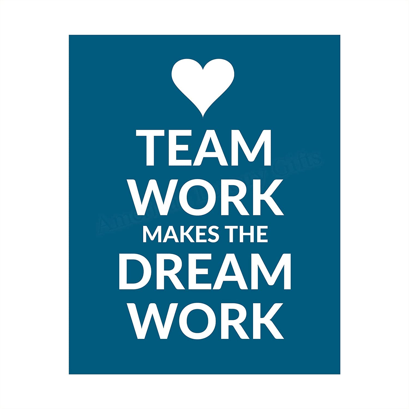 "Team Work Makes the Dream Work" Motivational Quotes Wall Art -8 x 10"