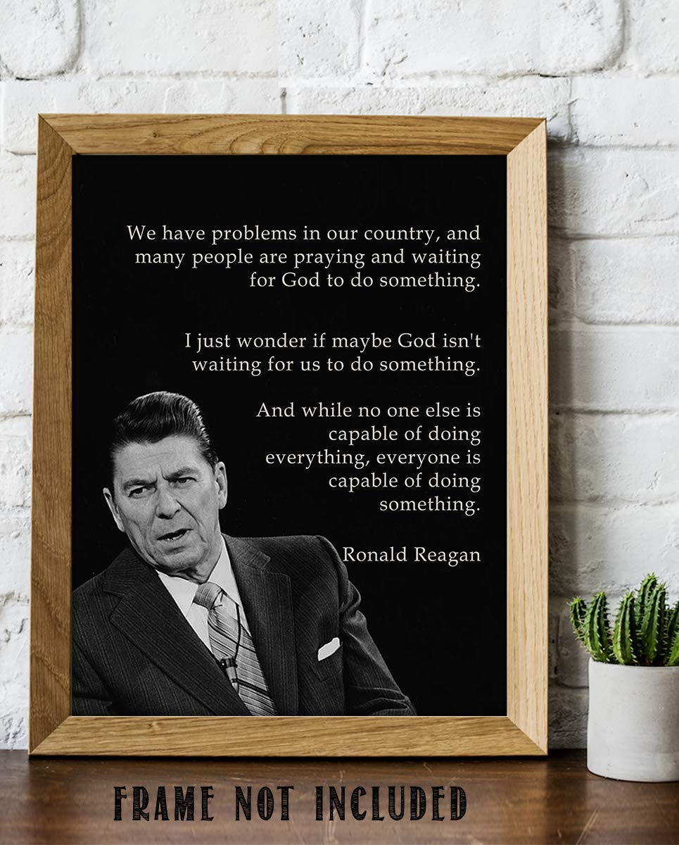 Everyone is Capable of Doing Something- Ronald Reagan Quotes Wall Art- 8 x 10" Inspirational-Presidential Portrait Print-Ready to Frame. Retro Home-Office-Bar-Man Cave D?cor. Great Patriotic Gift.