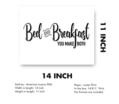 Bed & Breakfast-You Make Both- Funny Welcome Sign- 14 x 11" Modern Typographic Wall Art Print-Ready to Frame. Ideal Decor for Any Guest House-Cabin-Lake House. Perfect Humorous Sign for B&B!