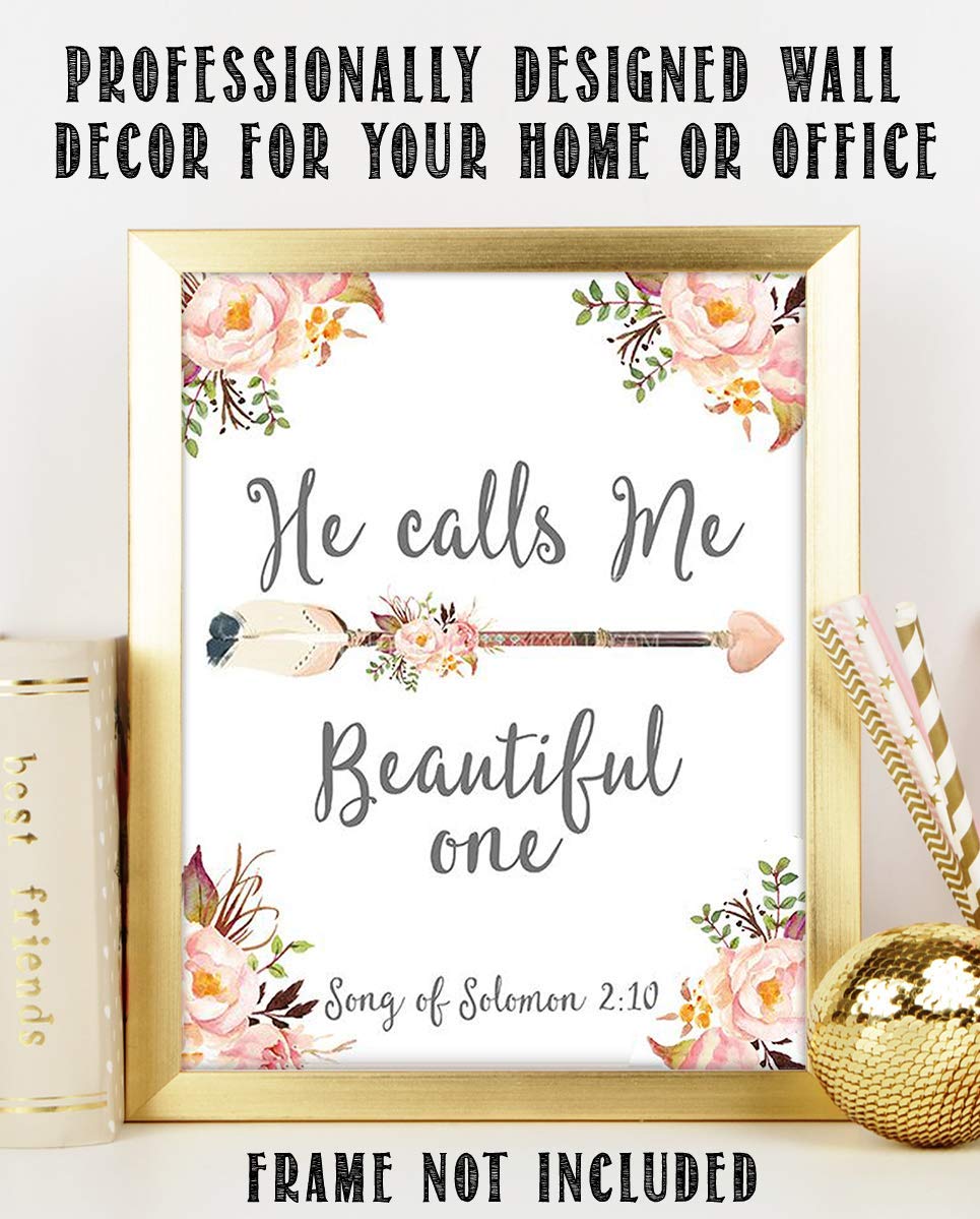 He Calls Me Beautiful One Song of Solomon 2:10- Bible Verse Wall Print-8x10"-Floral Scripture Wall Art-Ready to Frame. Home D?cor- Office D?cor-Christian Gifts. Great Verse for Ladies-Young &amp; Old.