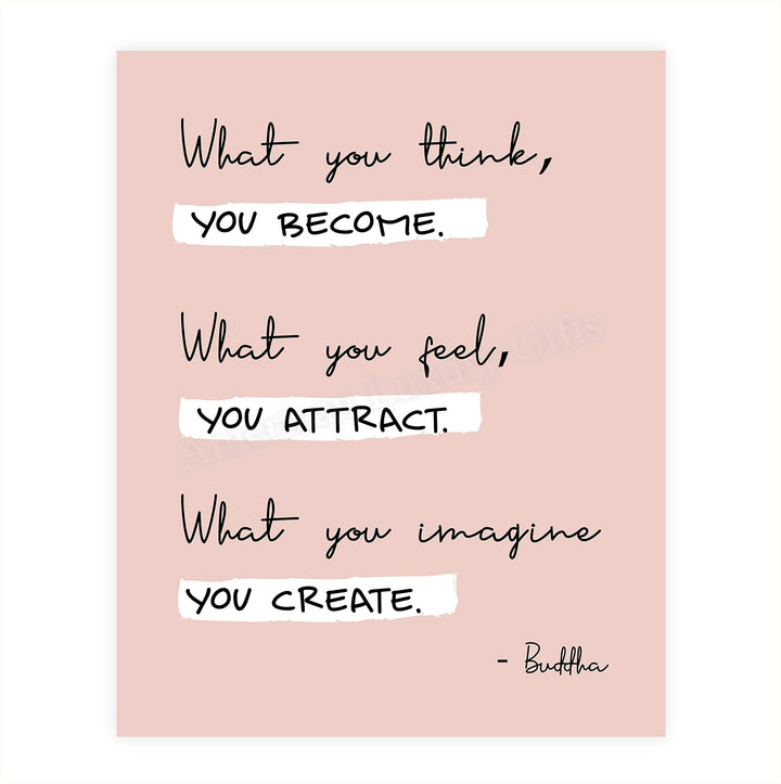 Buddha-"What You Think You Become" Spiritual Quotes Wall Art- 8 x 10" Modern Inspirational Wall Print-Ready to Frame. Positive Home-Studio-Office Decor for Mindfulness. Great Zen Gift &amp; Reminder!