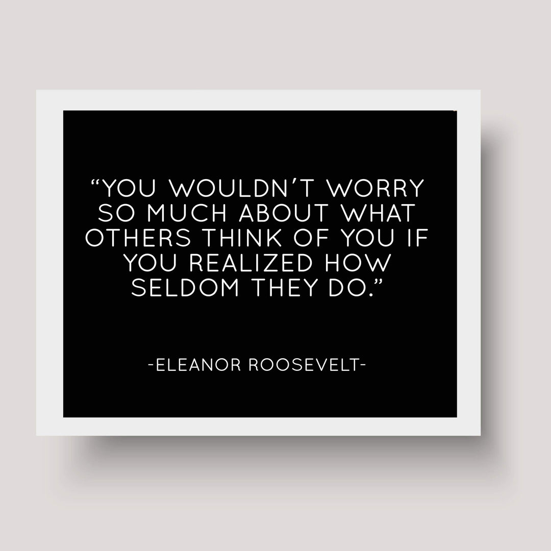 Eleanor Roosevelt Quotes Wall Art-"You Wouldn&