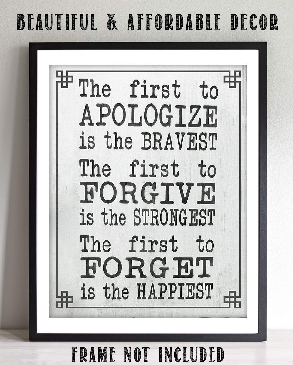 The First To Apologize-Forgive-Forget is the Happiest- Inspirational Print-Wall Decor-8 x 10"-Rustic Wall Art- Ready to Frame. Home School- Office Decor. Inspirational Reminders- Great Gift for ALL.
