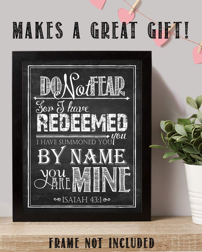 Do Not Fear, For I Have Redeemed You-Isaiah 43:1. Bible Verse Wall Print-8x10"-Chalkboard Scripture Wall Art Replica-Ready to Frame. Home D?cor-Office D?cor-Christian Gifts. Great Verse For Courage.