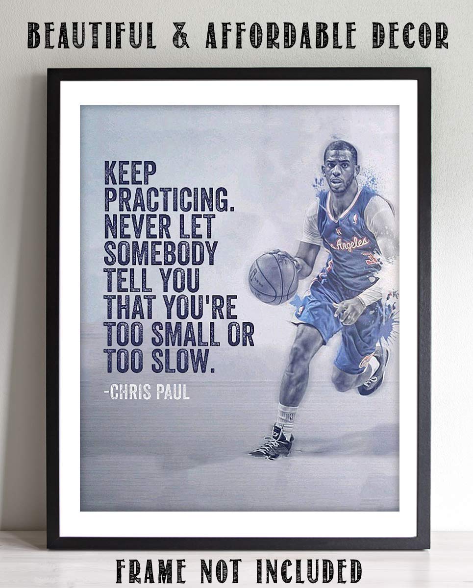 Chris Paul Quotes-"Keep Practicing"- 8 x 10"-Motivational Basketball Poster Print-Ready to Frame. NBA Inspirational Wall Art. Home Decor-Office D?cor. Perfect for Locker Room-Gym-Bedroom-Dorm.