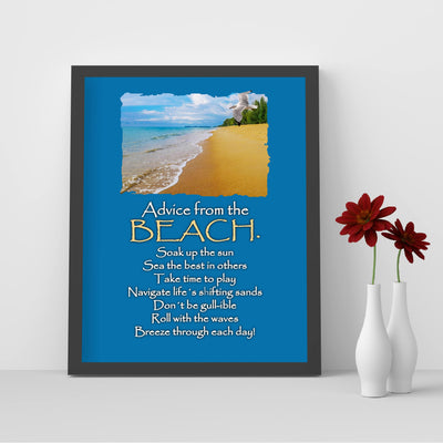 Advice From the Beach Fun Ocean Themed Wall Art Sign -8 x 10" Rustic Coastal Print -Ready to Frame. Funny Wall Prints for Home-Beach House-Ocean-Nautical Theme Decor! Cute Inspirational Gift!