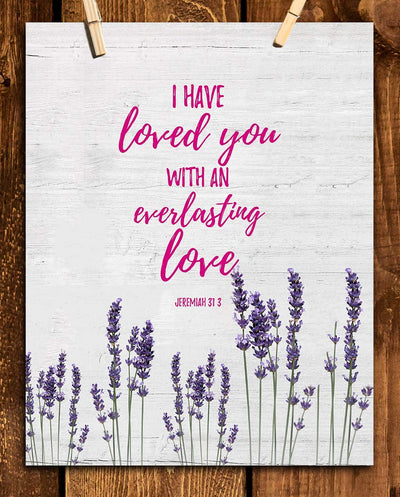 Jeremiah 31:3-"I Have Loved You With An Everlasting Love"-Bible Verse Wall Art-8x10"-Scripture Wall Print-Ready to Frame. Distressed Wood-Floral Design Print. Home-Church-Office D?cor. Christian Gifts