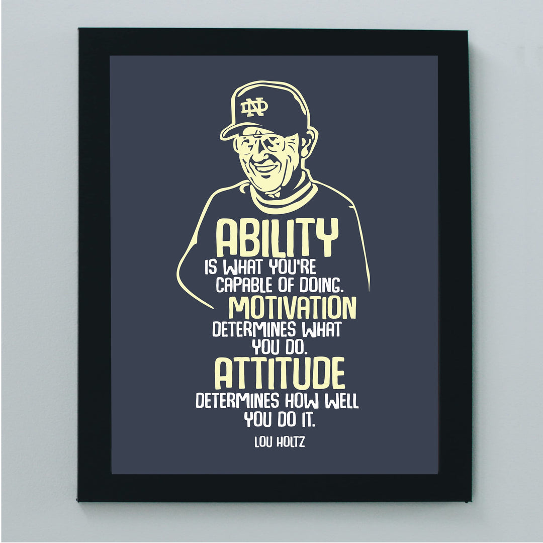 Lou Holtz Quotes-"Ability -What You&