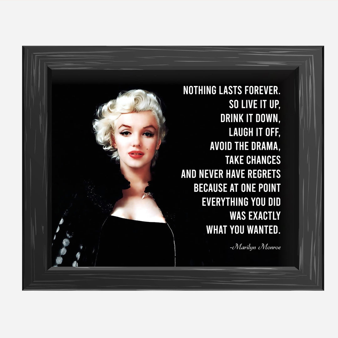 Marilyn Monroe Quotes-"Nothing Lasts Forever-Never Have Regrets"-Inspirational Wall Art-10 x 8" Retro Photo Print- Ready to Frame. Perfect Home-Office-Studio Decor. Great Gift &amp; Reminder for Fans!
