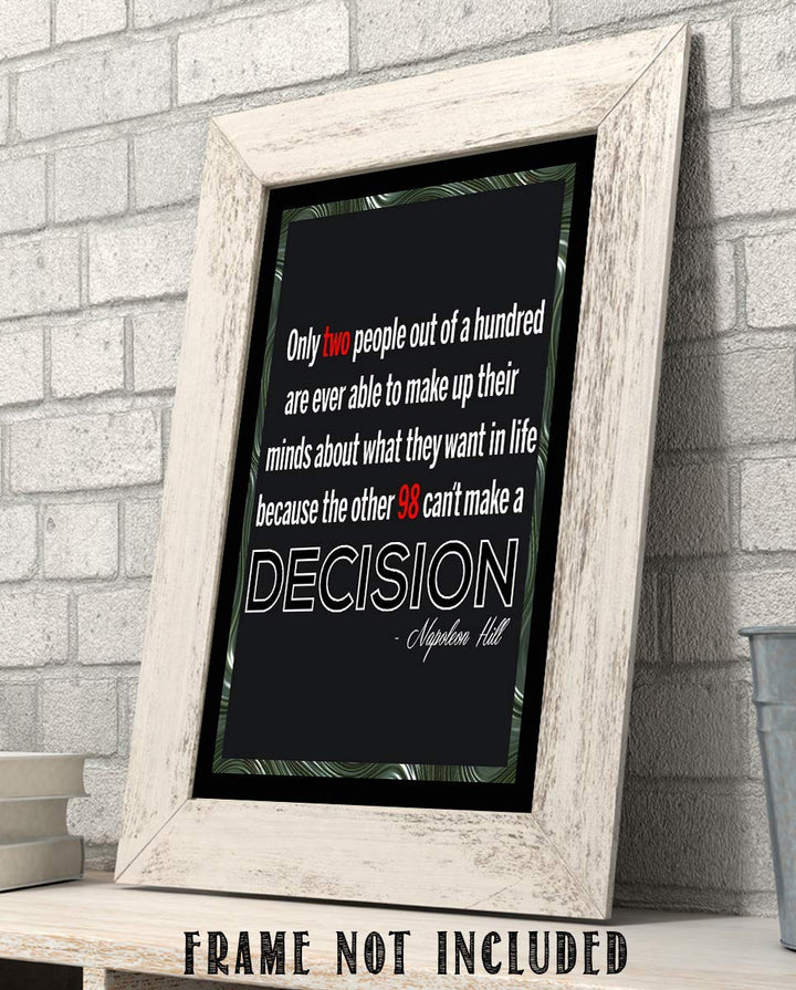 Napoleon Hill Quotes-"Only 2% Ever Make A Decision"- 8 x 10"- Inspirational Poster Print-Ready to Frame. Modern Typographic Wall Art for Home-Office-School-Gym D?cor. Perfect Gift of Motivation!