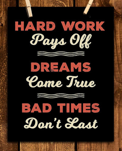 Hard Work Pays Off- Dreams Come True-Motivational Wall Art- 8 x 10" Poster Print-Ready to Frame. Ideal for Home- School-Office D?cor. Inspire & Encourage Your Team to Persevere Thru Tough Times.