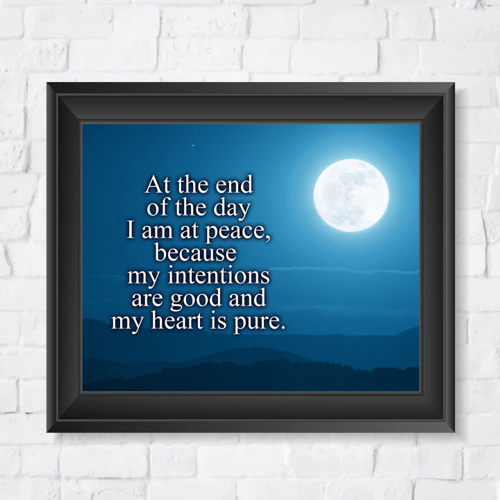 At the End of the Day, I Am At Peace Inspirational Quotes Wall Art Decor -10 x 8" Starry Night Print w/Full Moon Image-Ready to Frame. Positive Home-Office Decor. Great Reminder-Keep Heart Pure!