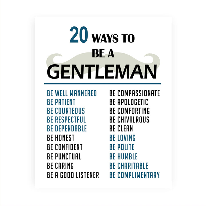 20 Ways To Be A Gentleman Motivational Wall Art for Men, Boys -8 x 10" Typographic Mustache Print -Ready to Frame. Inspirational Home-Office-Man Cave-School Decor. Great Advice for All Gentlemen!