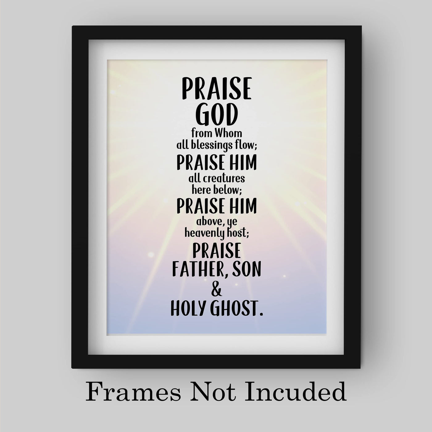 Praise God From Whom All Blessings Flow Christian Hymn Music Wall Art -8 x10" Inspirational Scripture Song Print -Ready to Frame. Classic Hymnal Decoration for Home-Office-Church & Religious Decor!