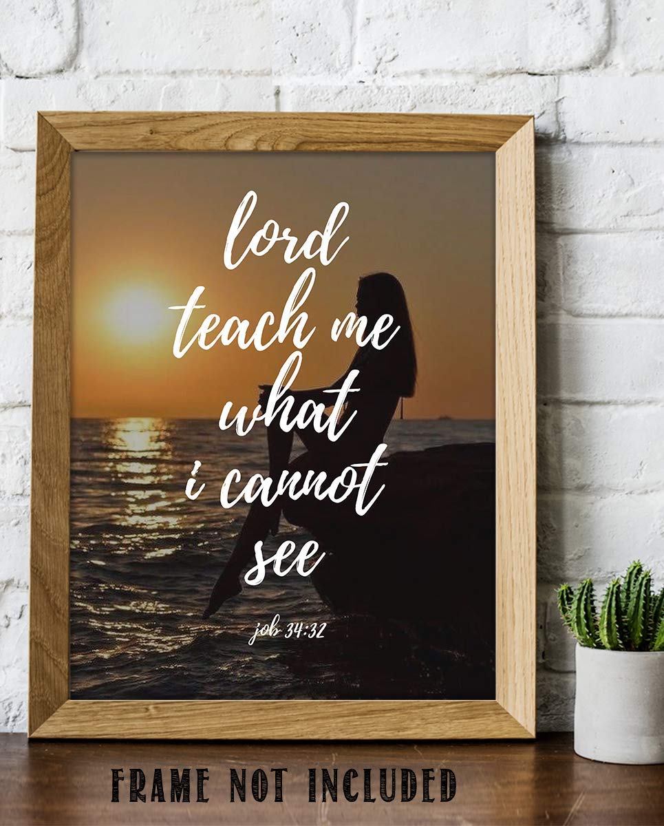 Lord Teach Me What I Cannot See-Job 34:32- Bible Verse Wall Print- 8x10"-Young Woman Seeking God by Ocean- Scripture Wall Art Replica Print- Ready to Frame. Home D?cor-Office D?cor-Christian Gifts.