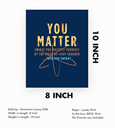 "You Matter-Unless Multiply Yourself"- Funny Science Sign. 8 x 10"