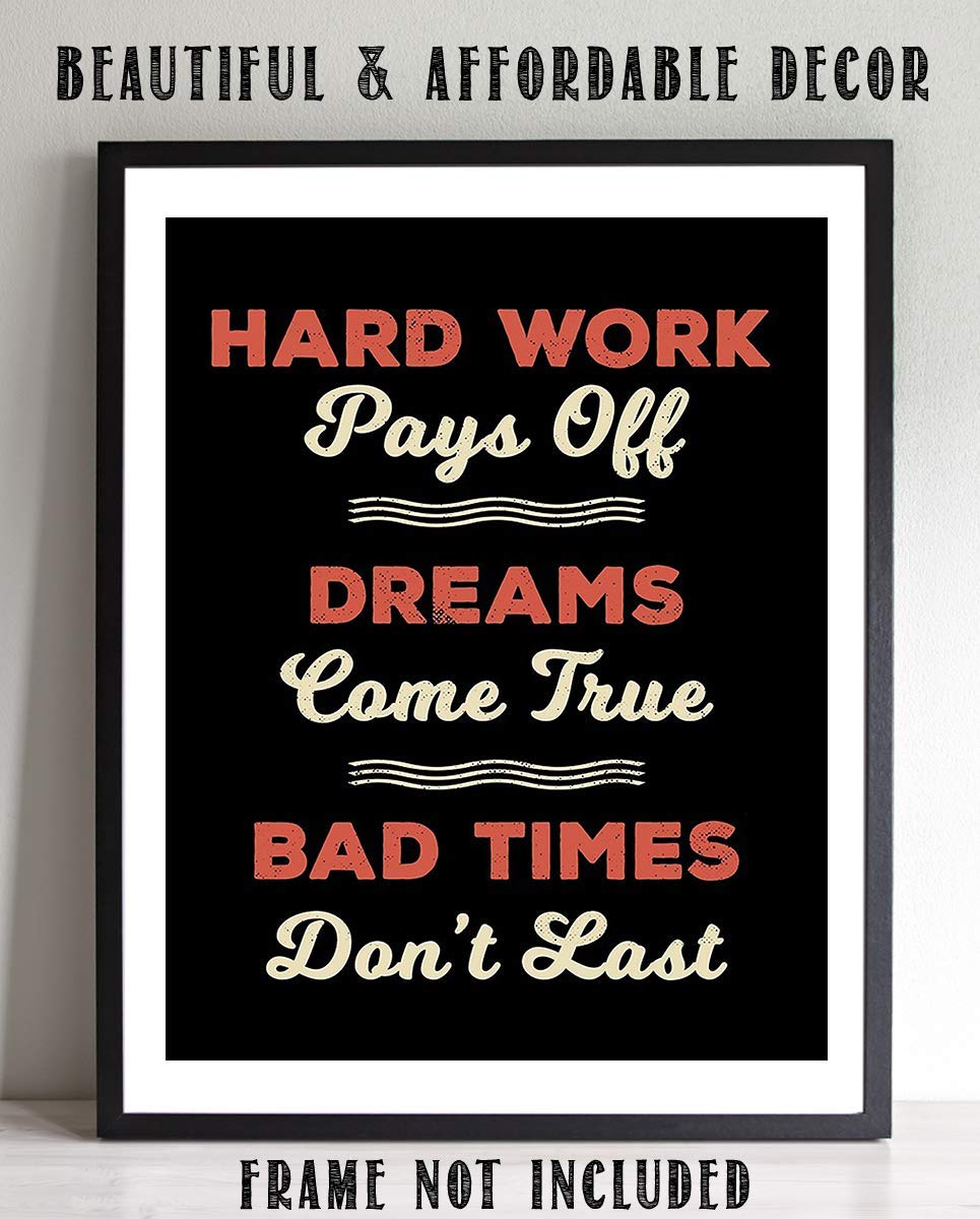 Hard Work Pays Off- Dreams Come True-Motivational Wall Art- 8 x 10" Poster Print-Ready to Frame. Ideal for Home- School-Office D?cor. Inspire & Encourage Your Team to Persevere Thru Tough Times.