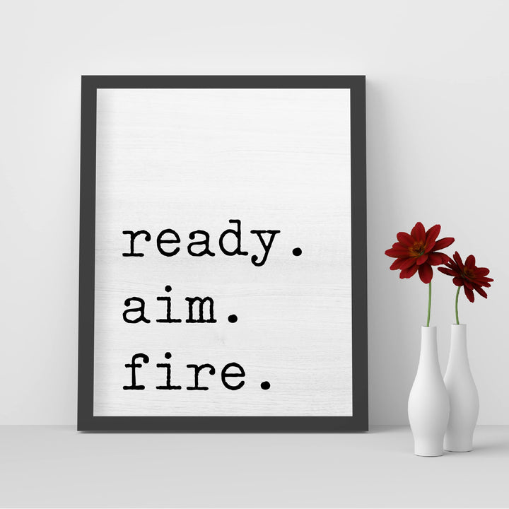Ready. Aim. Fire. Funny Bathroom Quotes Wall Decor -8 x 10" Modern Farmhouse Art Wall Print -Ready to Frame. Humorous Toilet Decoration for Home-Office-Guest House-Cabin. Fun Restroom Sign!