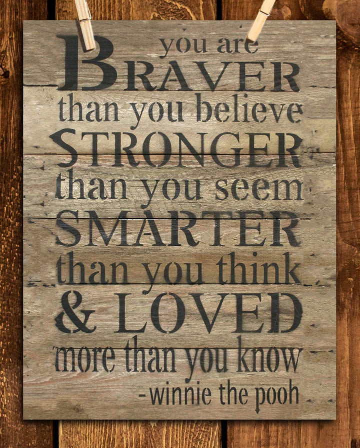 Winnie the Pooh Quotes-Wall Art Decor-"You are Braver-Stronger-Smarter" 8 x 10