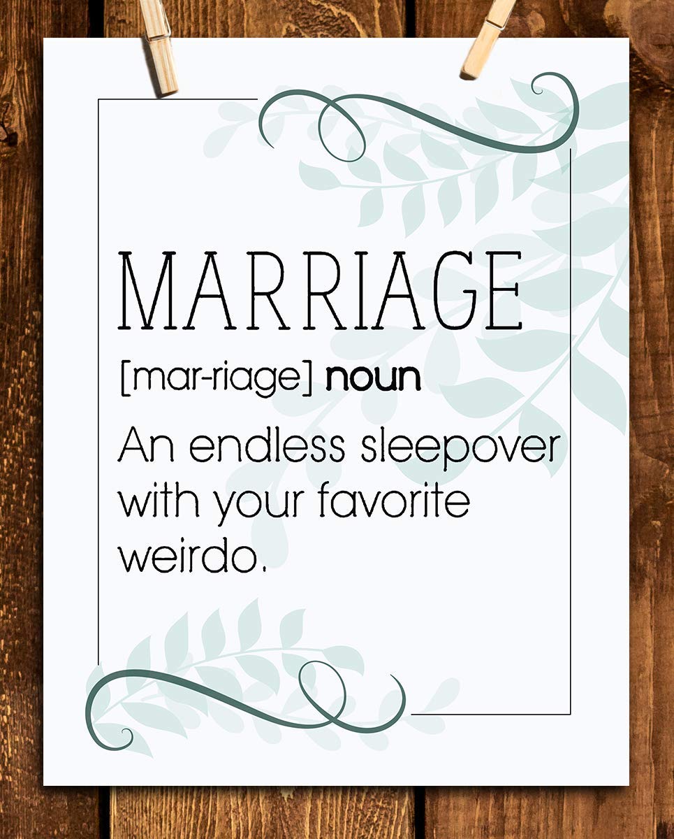 Marriage"Definition" Funny Wall Sign-"Endless Sleepover w/Fav Weirdo"- 8 x10" Wall Art Print-Ready To Frame. Perfect for Spouse. Home Decor- Office Decor. Fantastic &amp; Fun Wedding- Anniversary Gift.