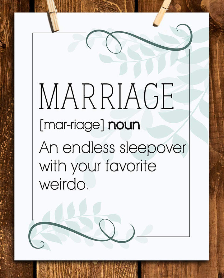 Marriage"Definition" Funny Wall Sign-"Endless Sleepover w/Fav Weirdo"- 8 x10" Wall Art Print-Ready To Frame. Perfect for Spouse. Home Decor- Office Decor. Fantastic &amp; Fun Wedding- Anniversary Gift.